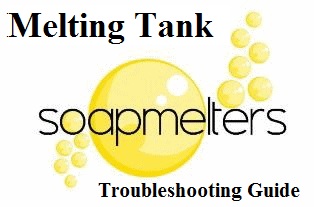 Melting Tank Troubleshooting Guide